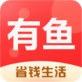 有鱼生活软件下载_有鱼生活软件下载最新版下载_有鱼生活软件下载官方版